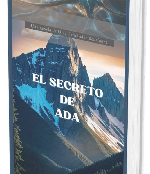 Descubre «El Secreto de ADA»: Una Novela Que Explora los Límites de la Imaginación y la Tecnología”