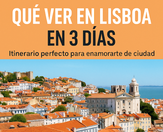 qué ver en Lisboa en 3 días