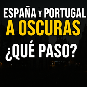 Apagón histórico en España y Portugal deja a millones sin luz