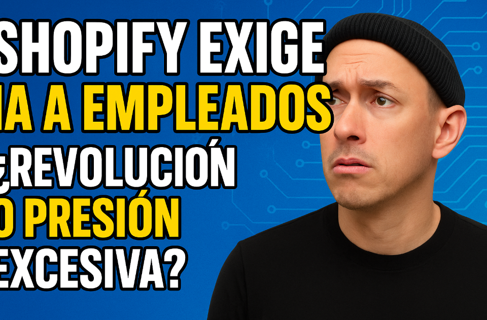 Shopify exige IA a empleados