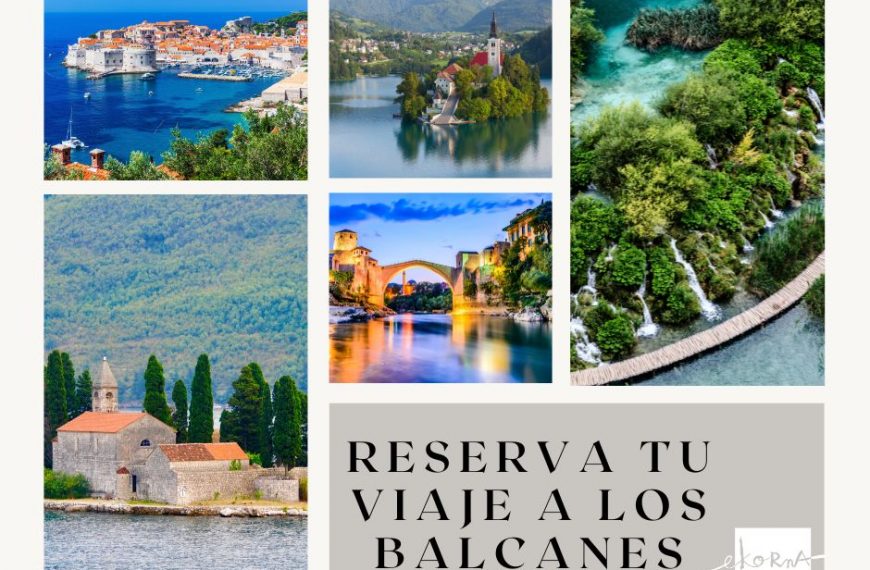 Viaja con Ekrona a los Balkanes