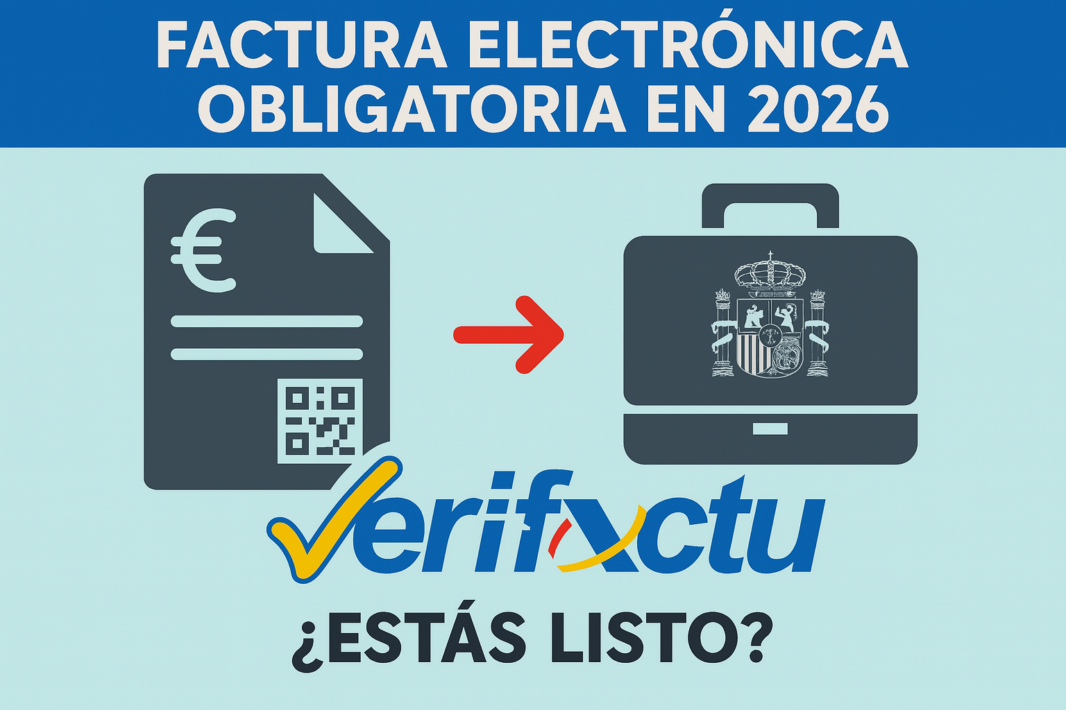 Factura electrónica obligatoria en 2026: ¿estás listo?