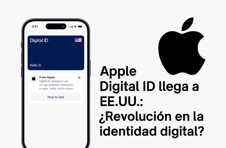Apple Digital ID llega a EE.UU.: ¿Revolución en la identidad digital?