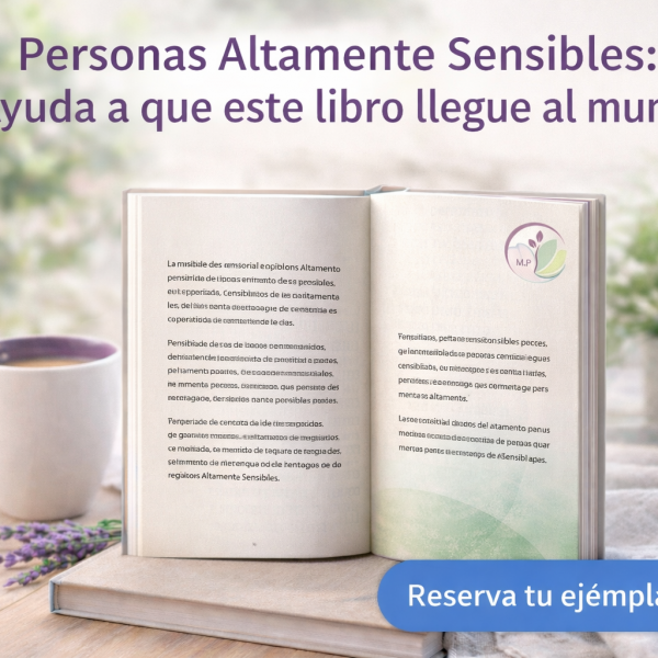 Personas Altamente Sensibles (PAS): el libro que puede cambiar tu forma de sentir